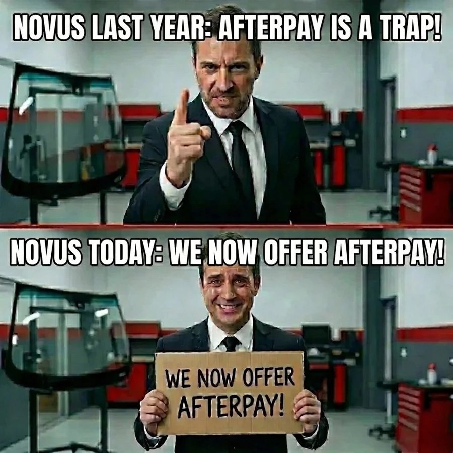 valueGLASS meme: Novus last year, Afterpay is a trap; Novus today, we now offer Afterpay
